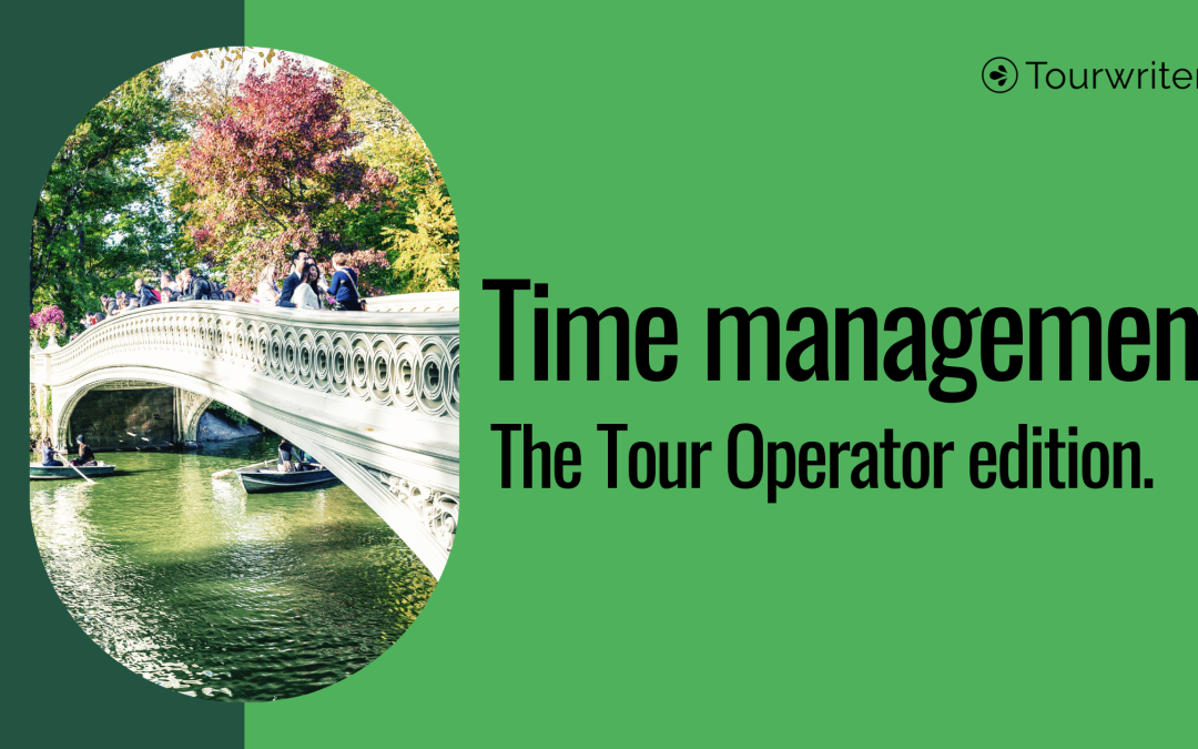 Time management for Tour Operators.